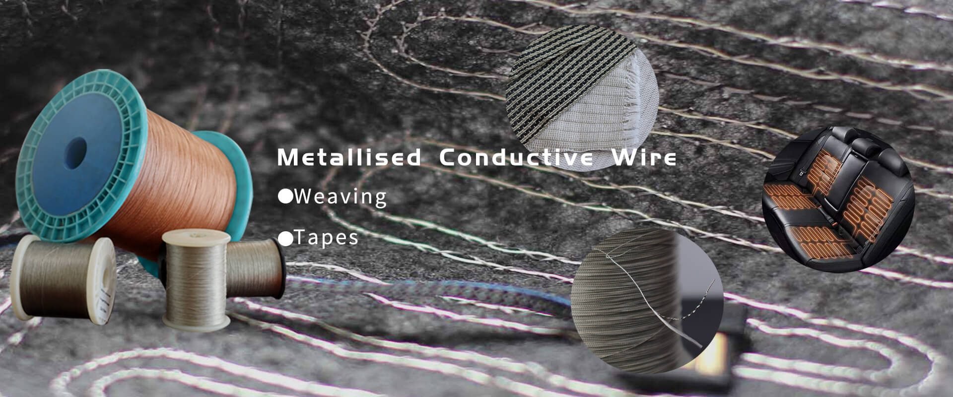 heating yarn<br>tensil wire<br>metallized yarn<br>metallized wire metallized yarn<br>metallized wire