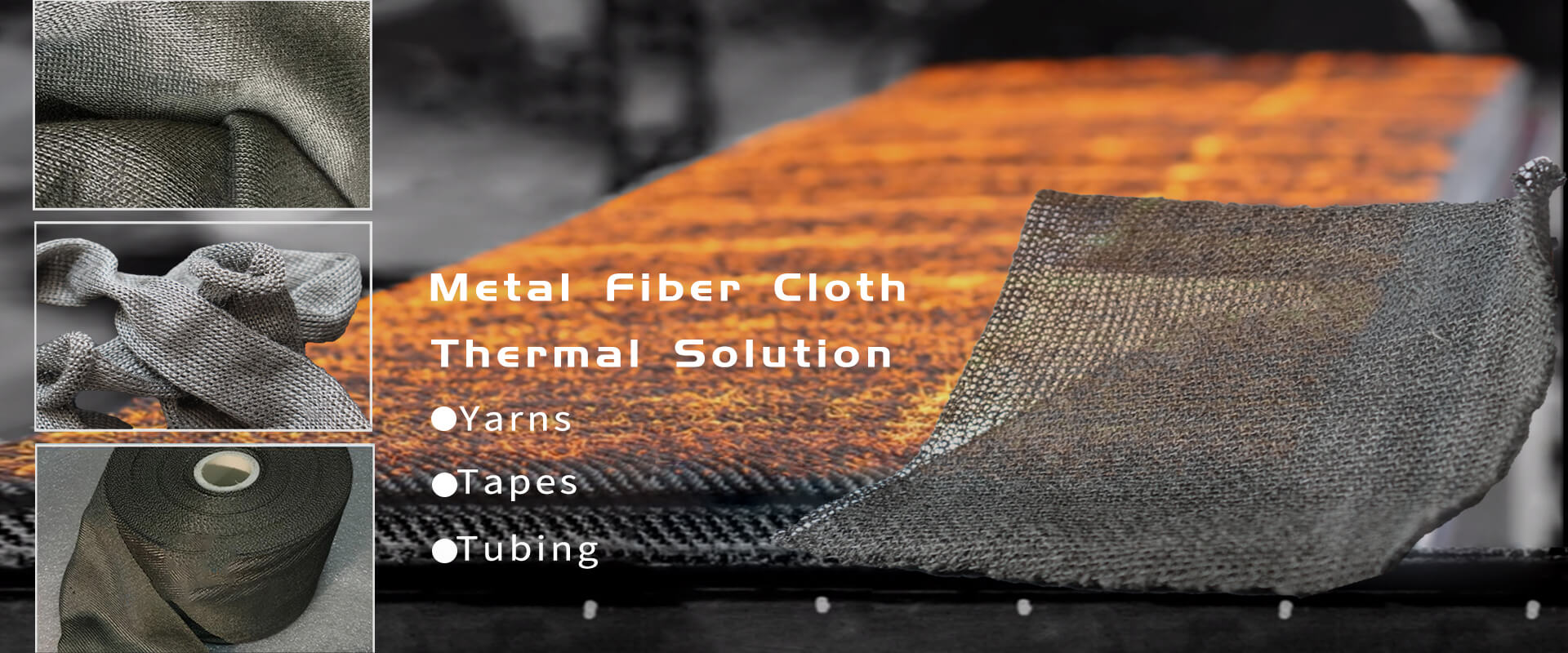 thermal resistant metal fiber cloth<br>thermal resistant metal fiber fabrics<br>thermal resistant metal fiber tapes<br>thermal resistant metal fiber sleeves