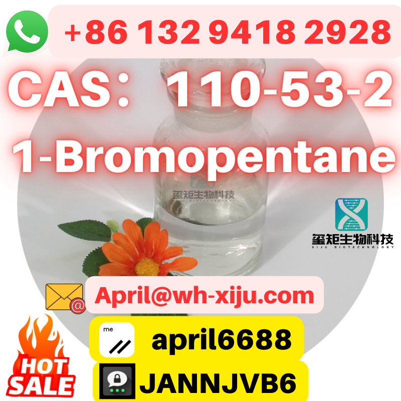 CAS 110-53-2 1-Bromopentane 100% clearance FOXmail/Skype : April@wh-xiju.com Whatsapp/Tel：+86 132 9418 2928 Wickr ME：april6688