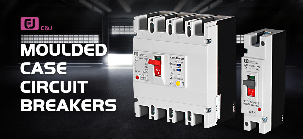 Molded Case Circuit Breakers- လျှပ်စစ်စနစ်များအတွက် ဘက်စုံကာကွယ်မှု