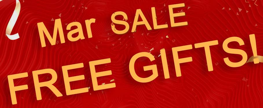 Mar SALE FREE GIFTS