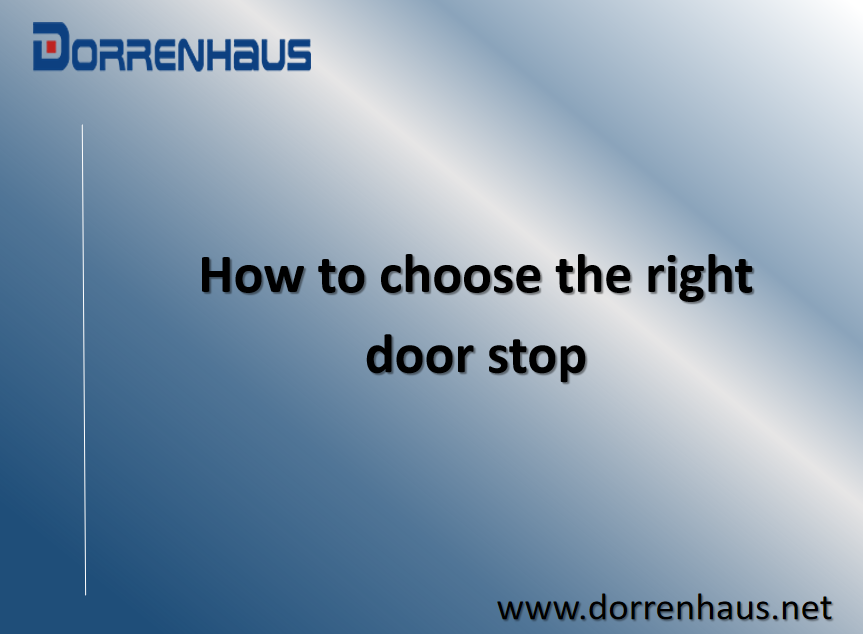 Kā izvēlēties pareizo durvju pieturu
