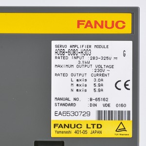 Fanuc דרייווז A06B-6080-H301 Fanuc סערוואָ אַמפּליפיער מודלע A06B-6080-H302 A06B-6080-H303 A06B-6080-H303
