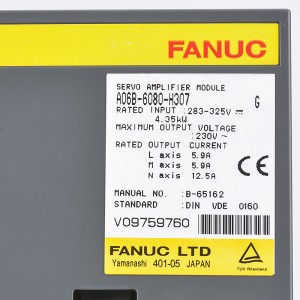 Fanuc ډرایو A06B-6080-H305 Fanuc سرو امپلیفیر موډل A06B-6080-H306 A06B-6080-H307