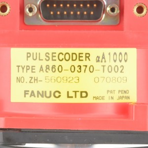 Fanuc ኢንኮደር A860-0370-T001 ፑልሰኮደር aA1000 A860-0370-T002 A860-0370-T011 A860-0370-T012 A860-0370-T201