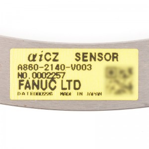 Fanuc सेन्सर A860-2140-V003 Fanuc αiCZ सेन्सर स्पेयर पार्ट्स