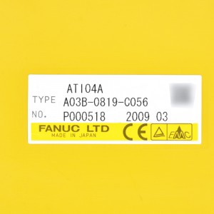 Японд үйлдвэрлэсэн Fanuc I/O A03B-0819-C056 fanuc ATI04A