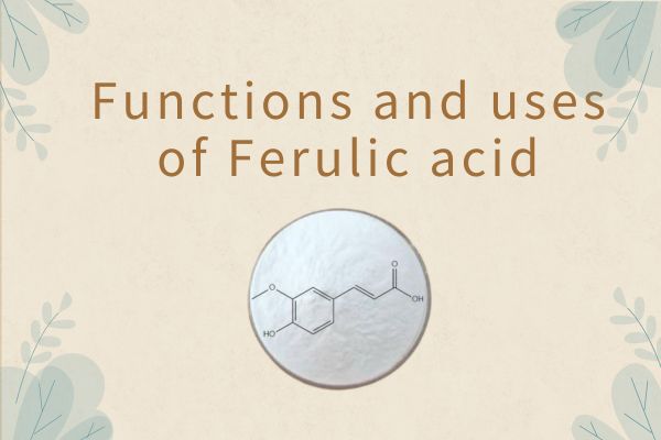 Funksionet dhe përdorimet e acidit ferulik