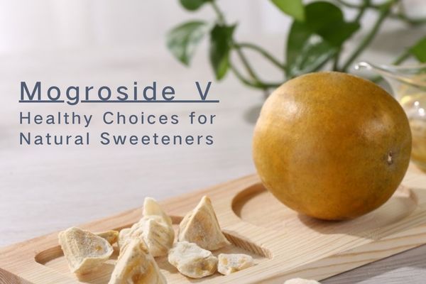 Mogroside Ⅴ: een gezonde keuze aan natuurlijke zoetstoffen
