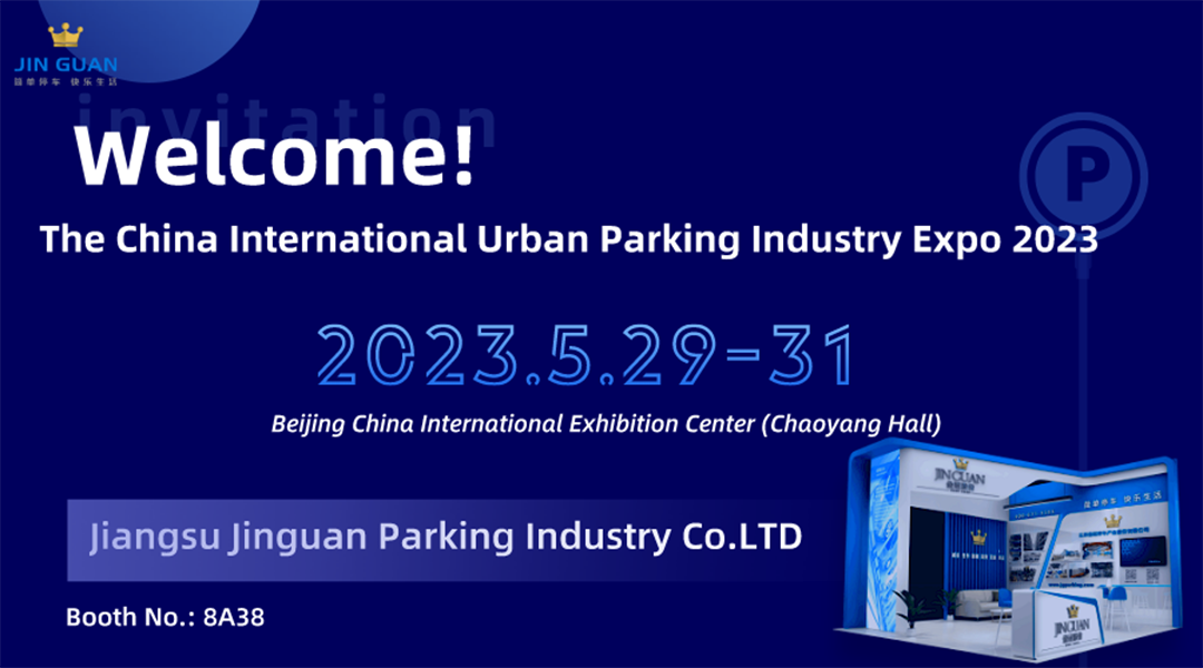 Jinguan e Hlaha ho China International Urban Parking Industry Expo 2023