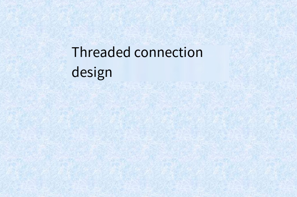Deseño de conexión roscada