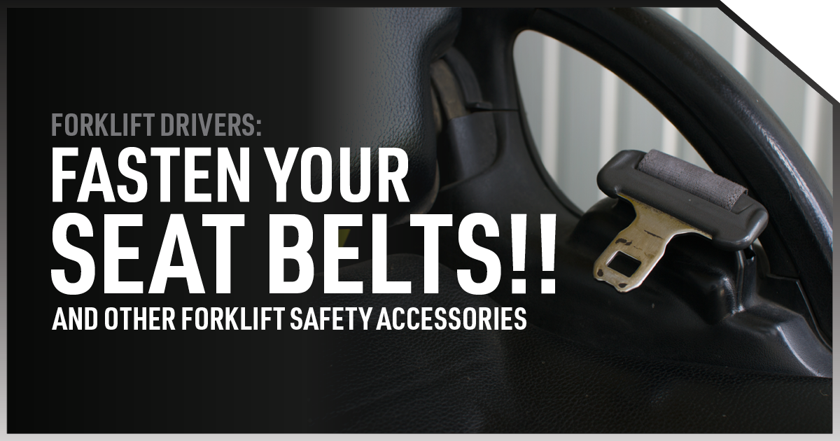 Do lift truck operators need to wear seatbelts?