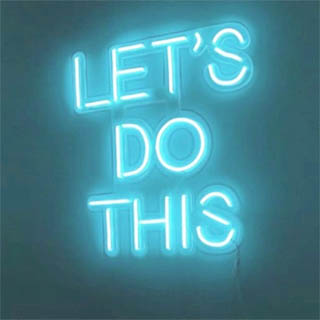 Let's Do This blue quote sign by Custom Neon®