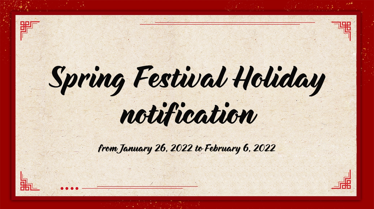 2022 Spring Festival Holiday notification