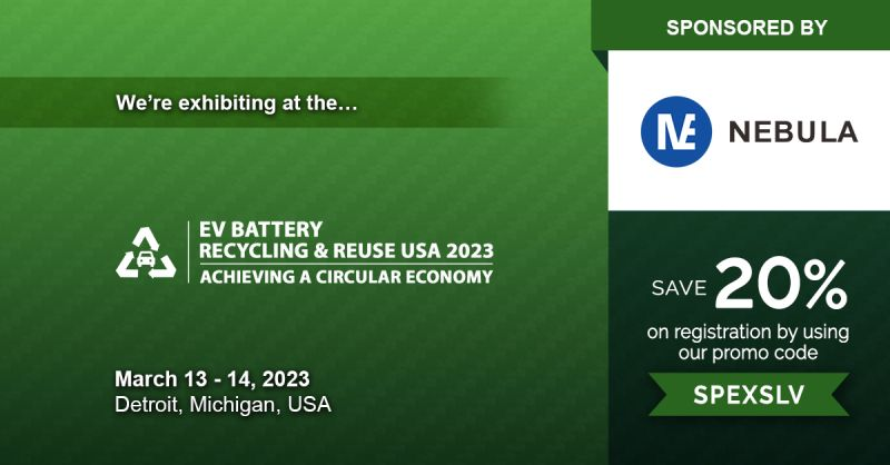 Nebula is to be participating in the upcoming EV Battery Recycling & Reuse 2023 Exhibition and Conference in Detroit, Michigan, USA