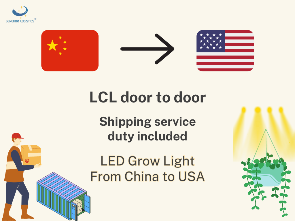 Tugas Perkhidmatan Penghantaran Pintu Ke Pintu LCL Termasuk Untuk Lampu Tumbuh LED Dari China ke Amerika Syarikat