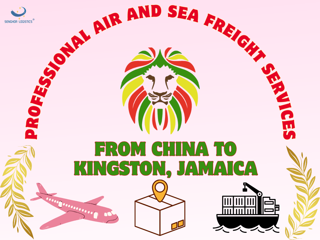 Senghor Logistics가 중국에서 자메이카 킹스턴까지 전문 항공 및 해상 화물 서비스 개시
