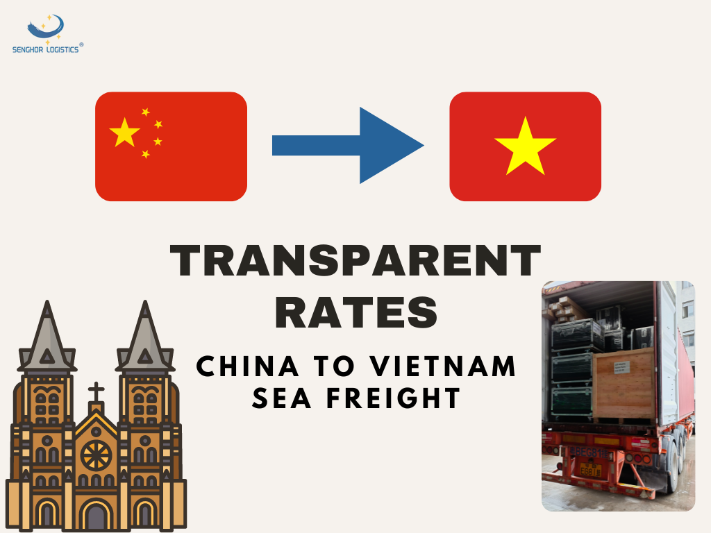 Tarifas transparentes de envío desde China al servicio de transporte marítimo de Vietnam a través de Senghor Logistics