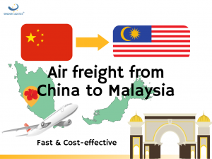 Flyfraktfrakt fra Kina til Malaysia av Senghor Logistics