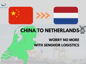 Saina i Netherlands la'u uta FCL po'o LCL felauaiga umukuka e Senghor Logistics