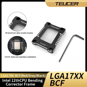 TEUCER LGA1700-BCF Intel12 үеийн CPU гулзайлтын засах бэхэлгээний тэврэлт LGA1700/1800 тэврэлт засах орлуулагч CNC хөнгөн цагаан