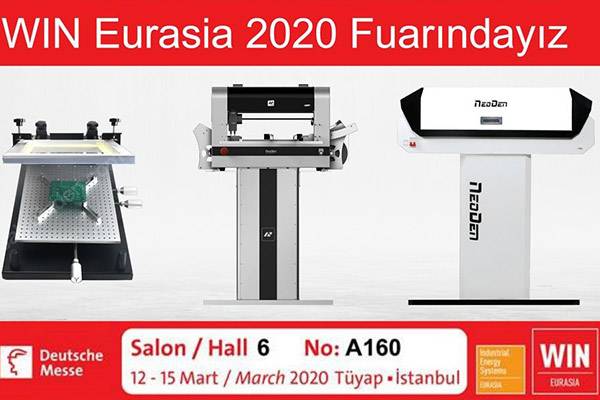 Welcome to Visit NeoDen at Win Eurasia 2020
