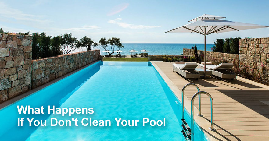 Que pasa se non limpas a túa piscina
