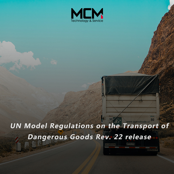 UN Model Regulations on the Transport of Dangerous Goods Rev. 22 release