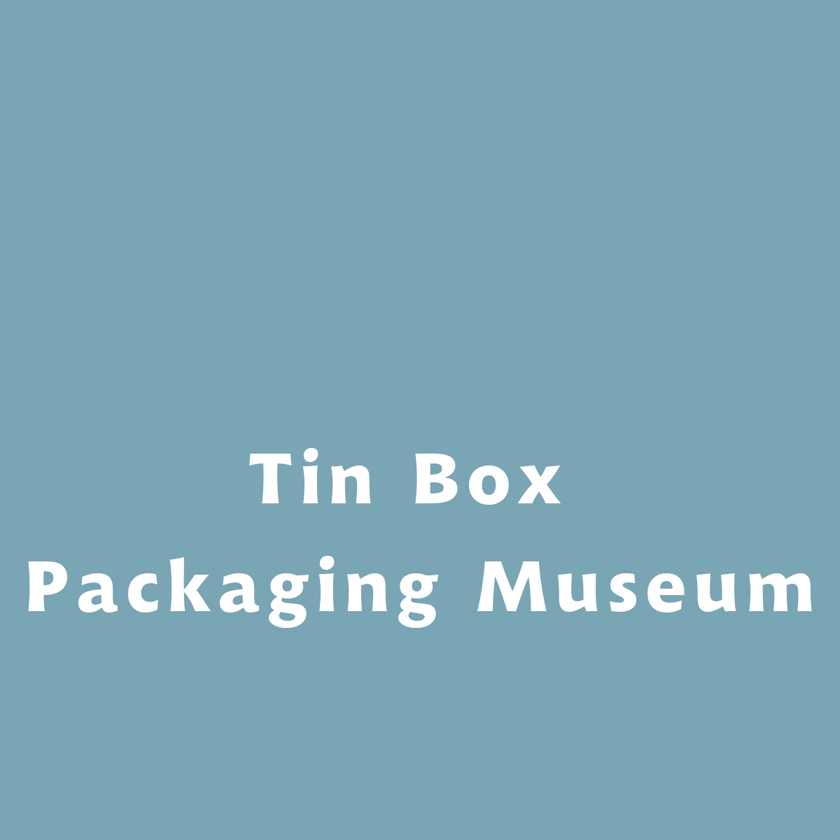 Tin Box Packaging Museum
