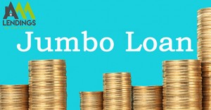 AAA Non-Conforming Loan –  Jumbo Loan(High Loan Amount)