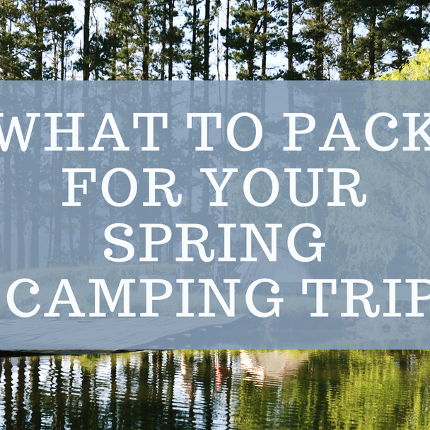 Spring Camping Tips