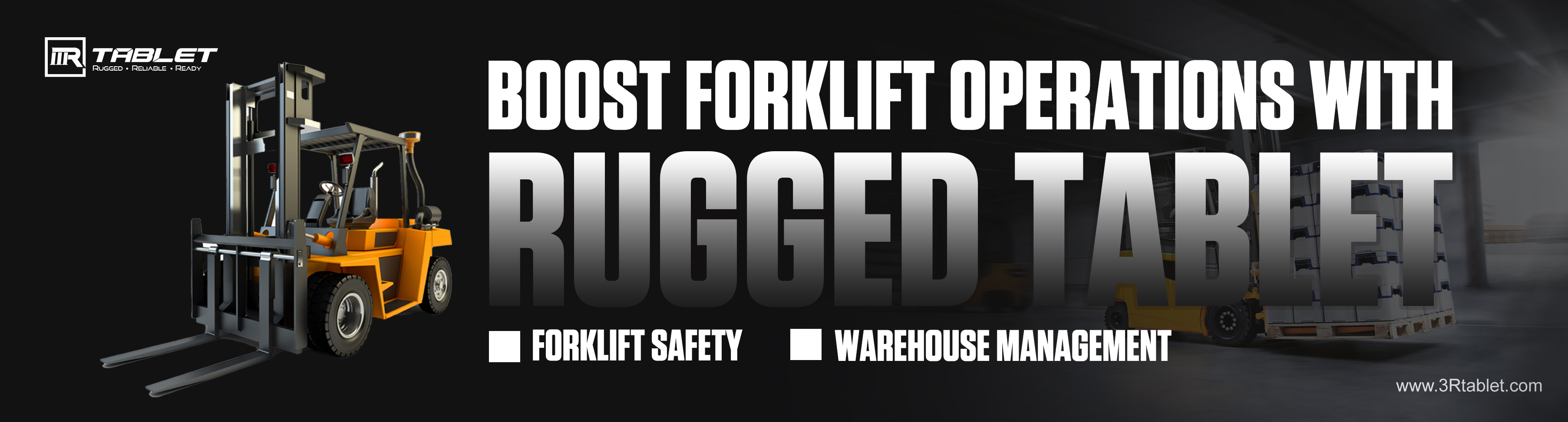 Txhim kho Forklift Safety thiab Warehouse Management nrog Rugged Tablets