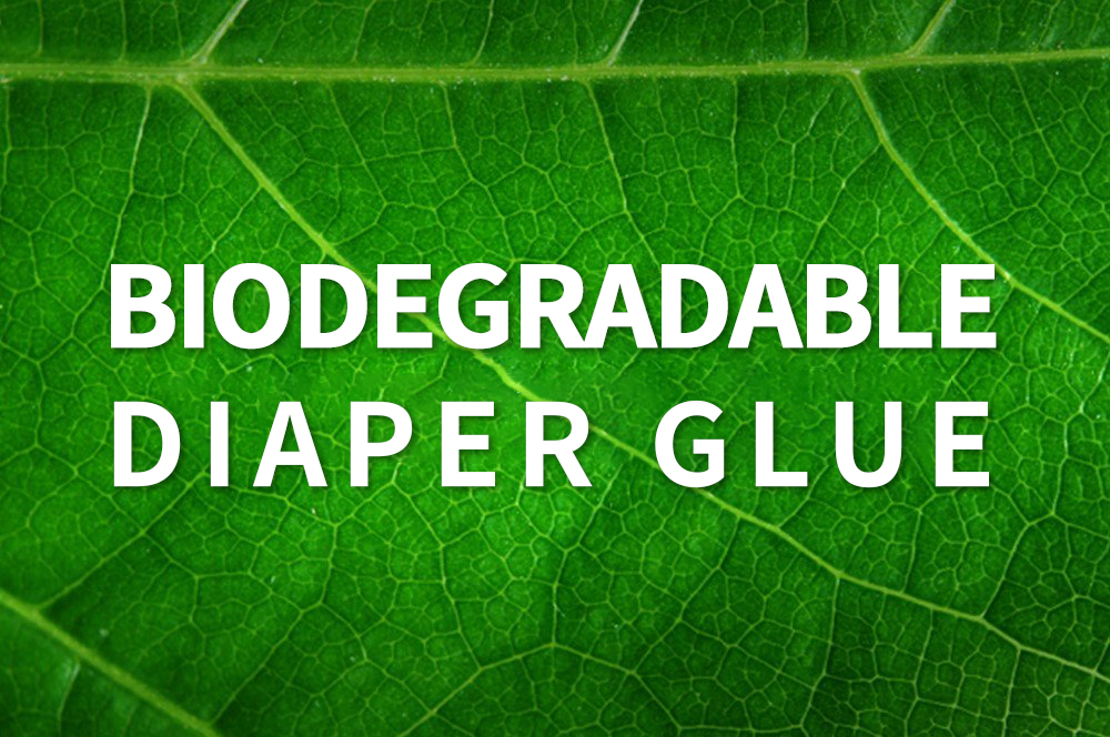  Glue Diaper Biodegradable Evolution-Fikarakarana feno|  Baron Diaper Glue upgrade