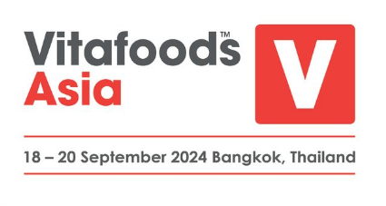 Invitation to Vitafoods in Thailand, Sep.18-20th, 2024