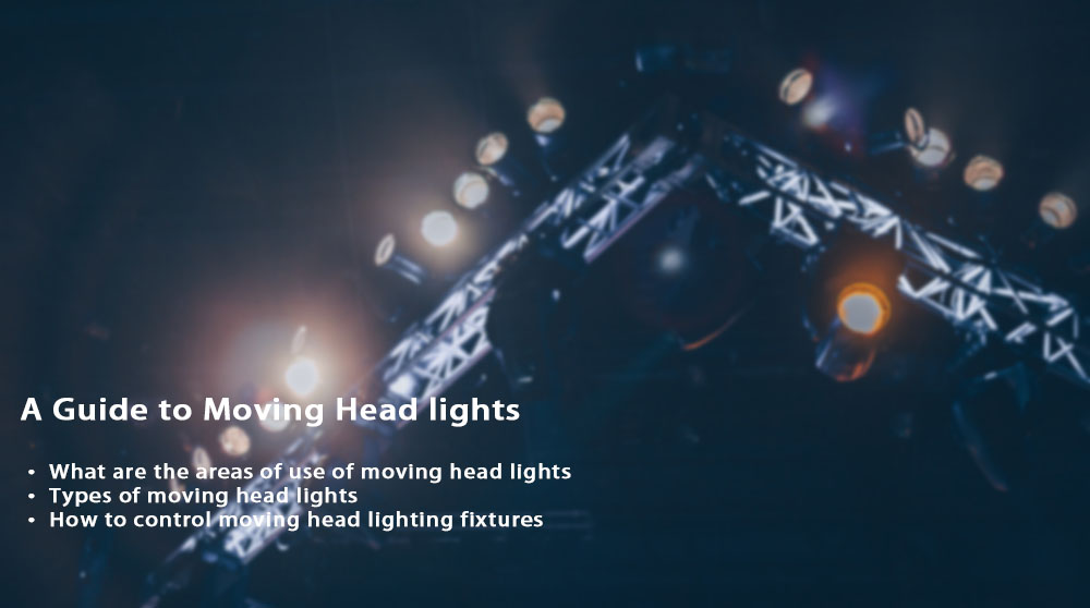A Guide to Moving Head lights