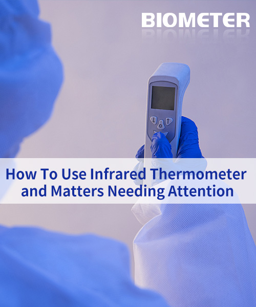 How To Use Infrared Thermometer and Matters Needing Attention