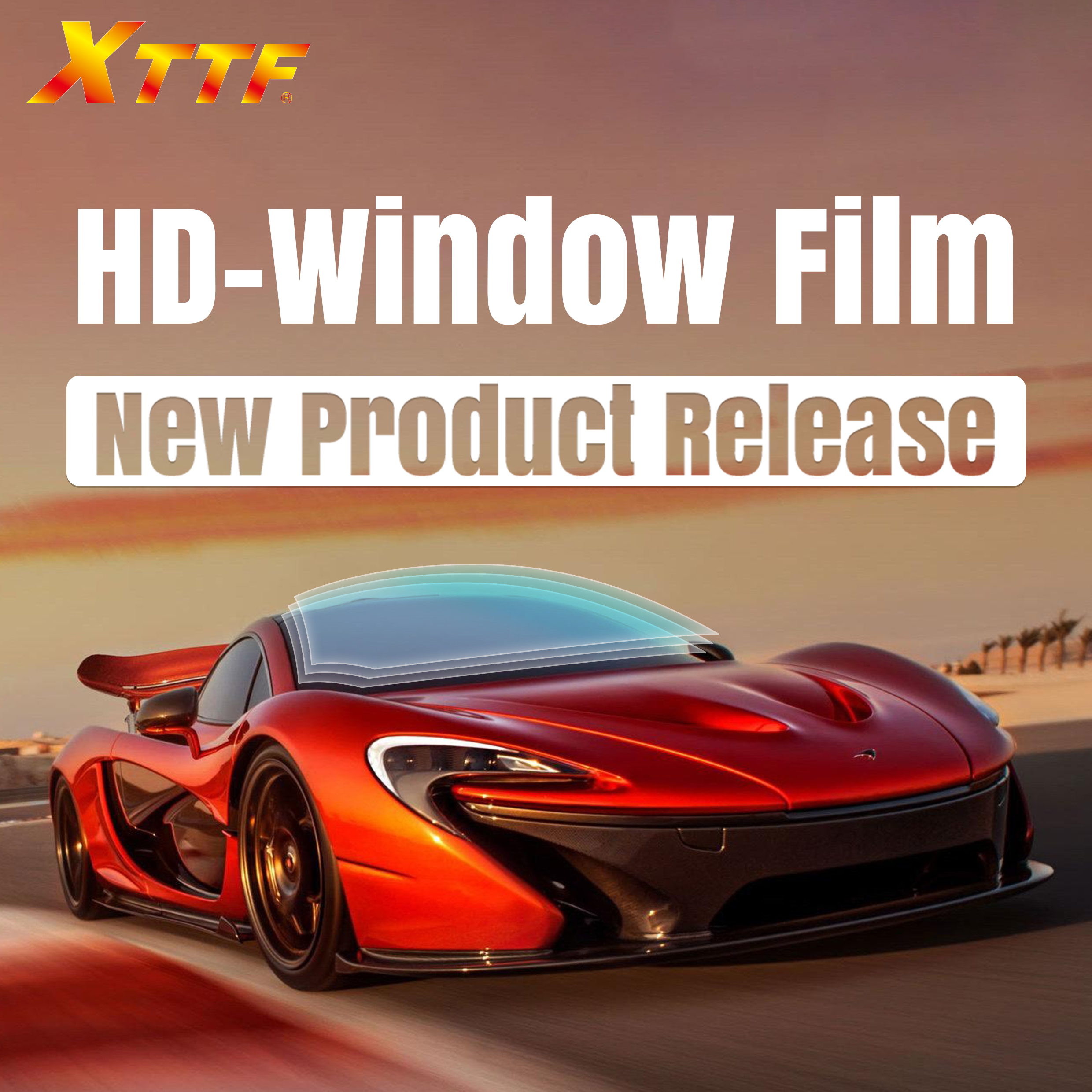 Continuing to launch the highest quality automotive window film
