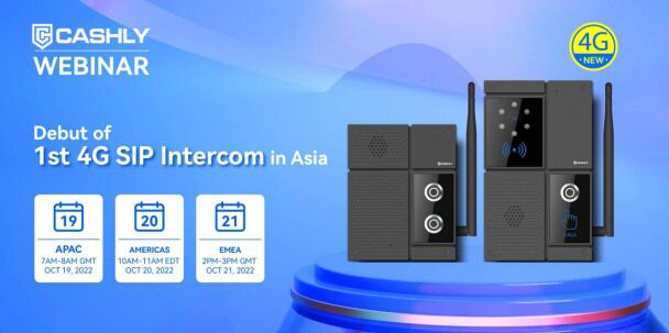 CASHLY WEBINAR 丨 Uncomfortable ti 1st 4G SIP Intercom ni Asia