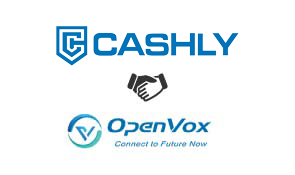 CASHLY le OpenVox Partnership bakeng sa Litharollo tse Kopanetsoeng tsa Khokahano