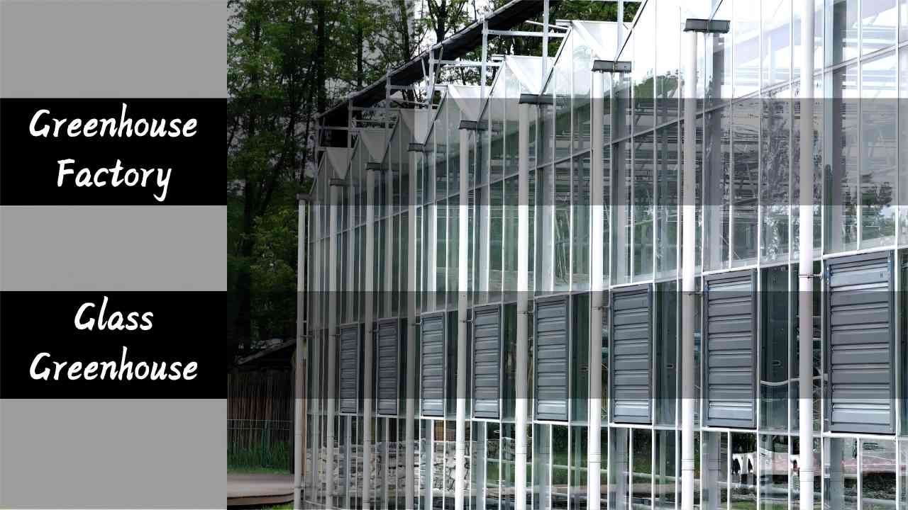 How does glass greenhouse achieve the function of increasing production?