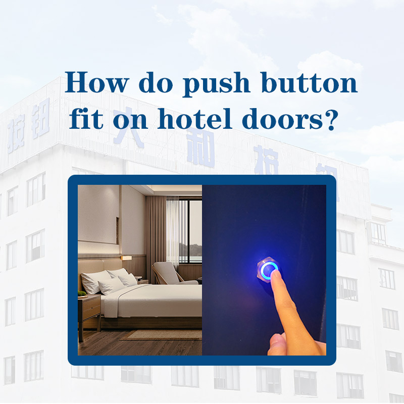How do Push Button Switches Fit on Hotel Doors？