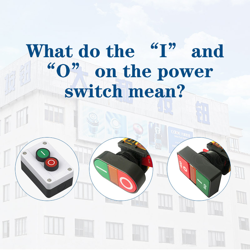 What do the “I” and “O” on the power switch mean?