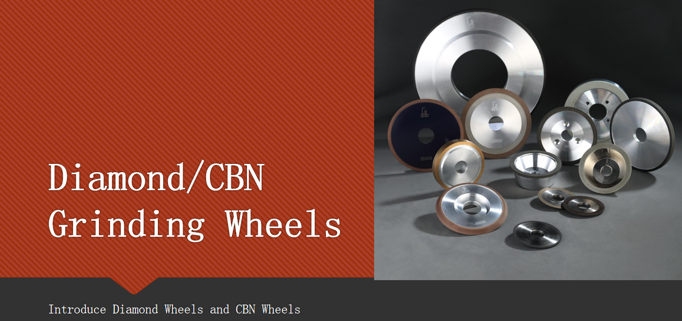 The Difference Between Diamond Grinding Wheel And CBN Grinding Wheel