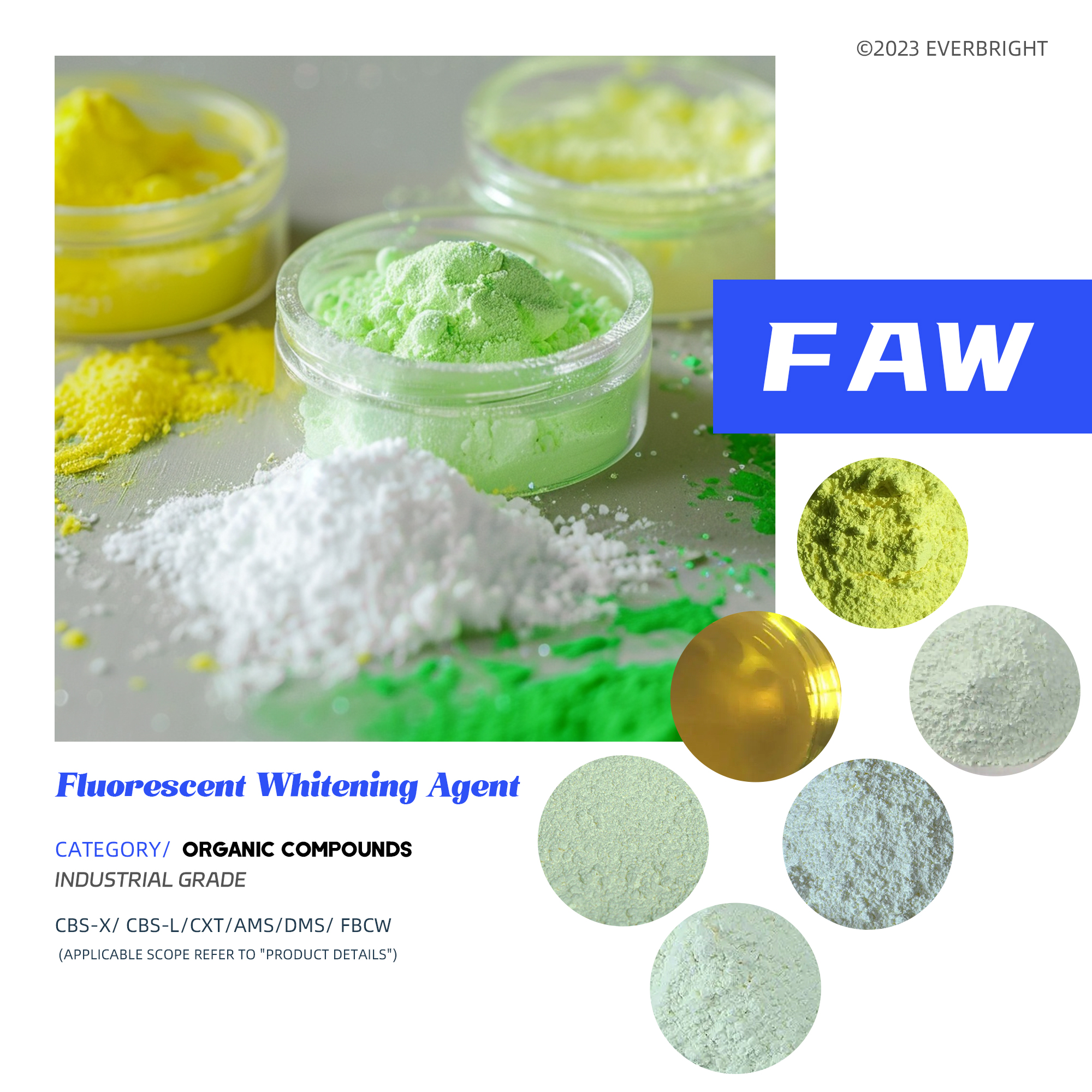Fluorescent Whitening Agent (FWA)