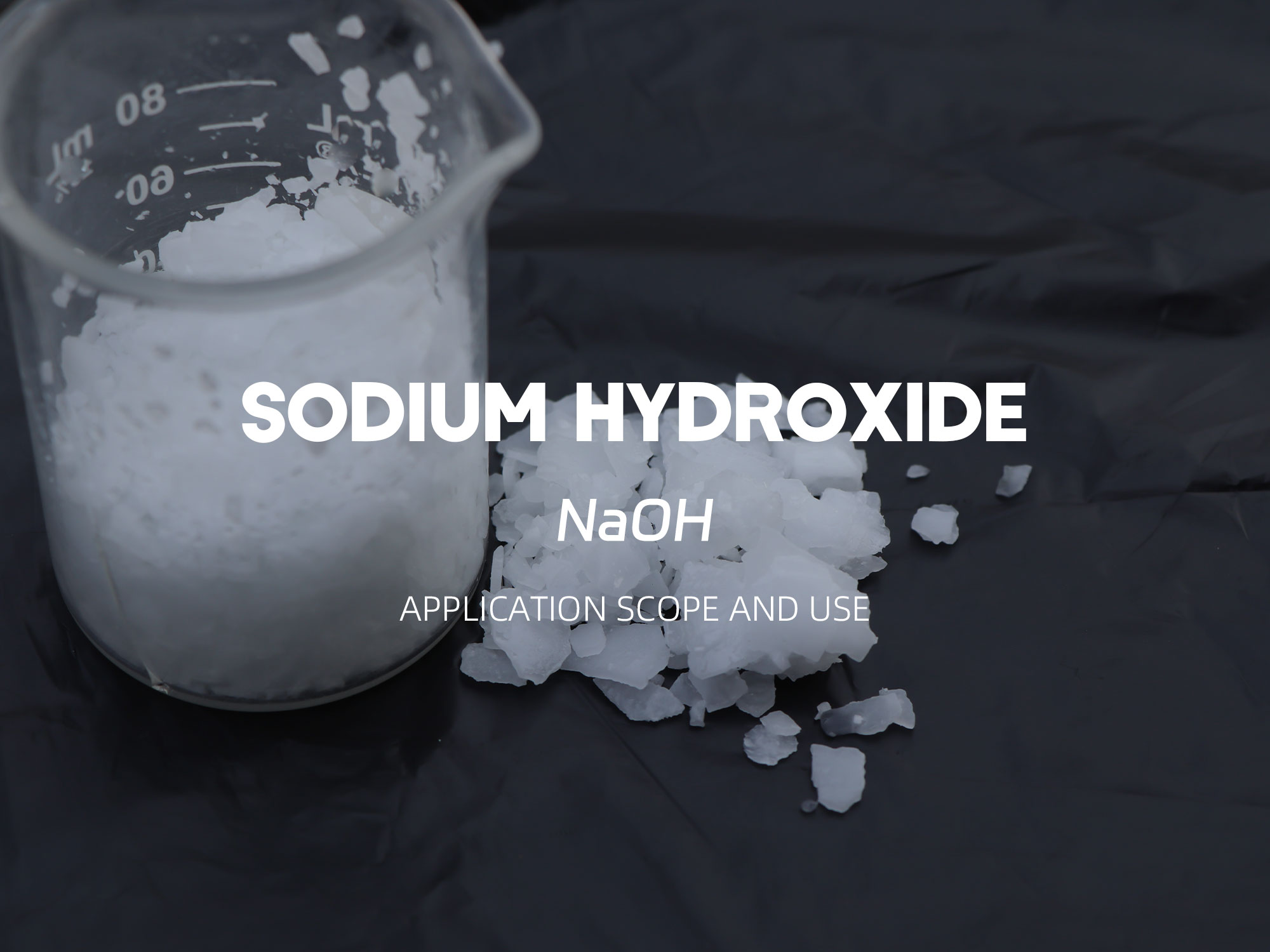 Application range and use of sodium hydroxide