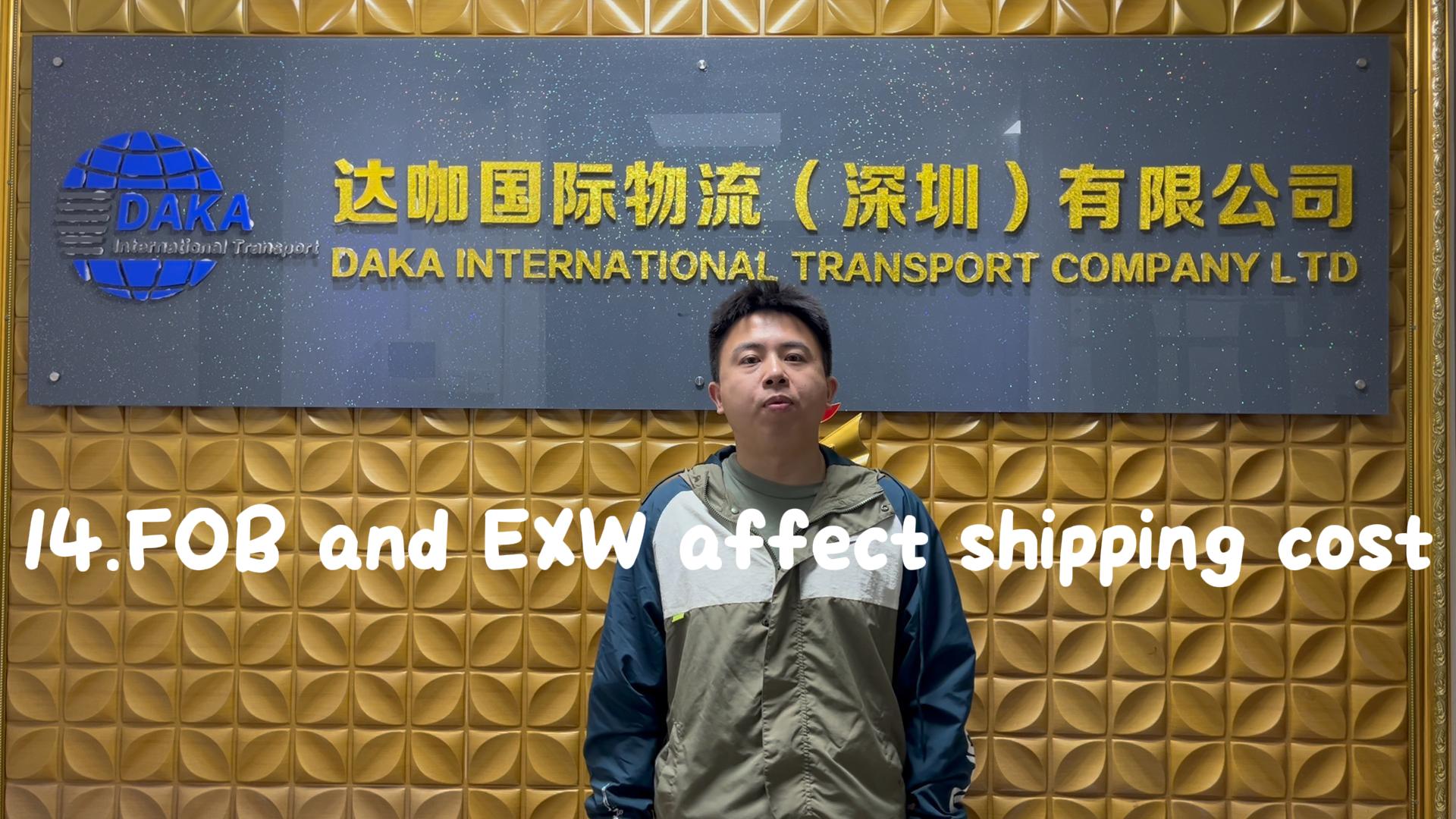 How will EXW and FOB affect shipping cost ?