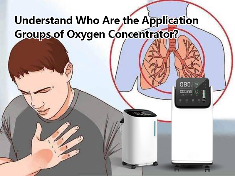 Förstå vilka är applikationsgrupperna för syrekoncentrator?