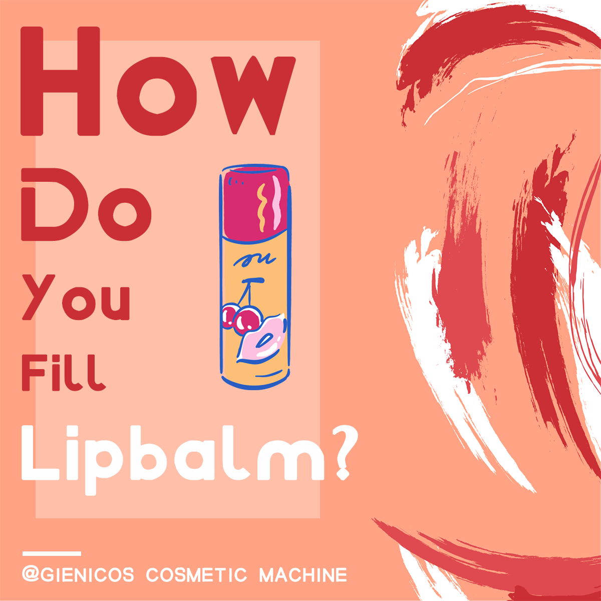 How Do You Fill Lip Balm
