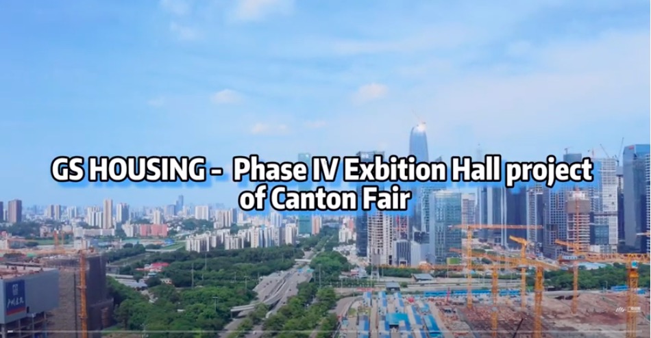 GS HOUSING-Fas IV Exhibition Hall-projekt av Canton Fair