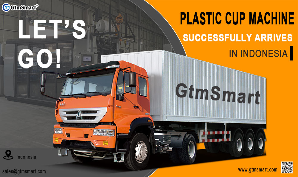 A máquina de vasos de plástico GtmSmart chega con éxito a Indonesia